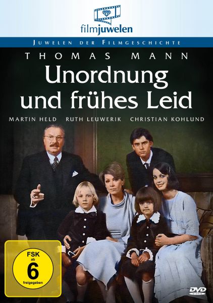 Thomas Mann: Unordnung und frühes Leid