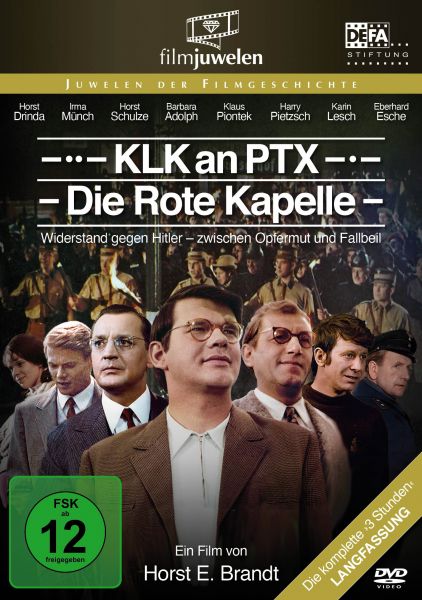 KLK an PTX - Die Rote Kapelle (DEFA Filmjuwelen)